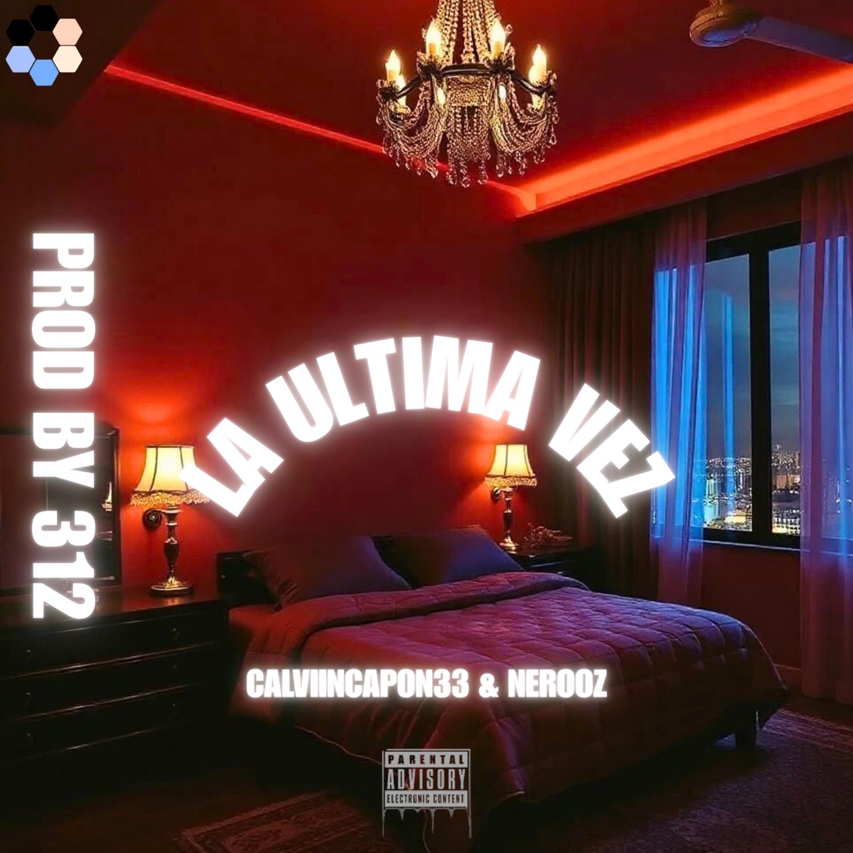 La Última Vez (feat. Nerooz & 312) - Single by calviincapon33 album cover