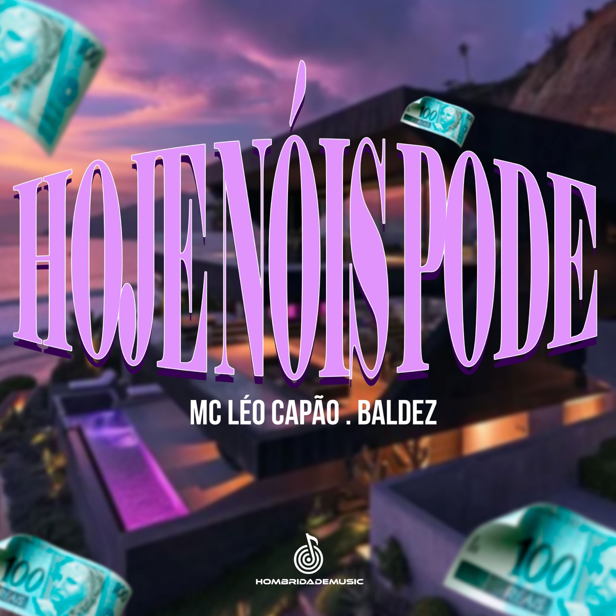 Hoje Nóis Pode - Single by Mc Leo Capão album cover
