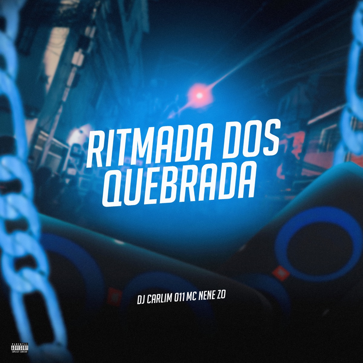 Ritmada dos Quebrada - Single by DJ CARLIM 011 & Mc Nene ZO album cover