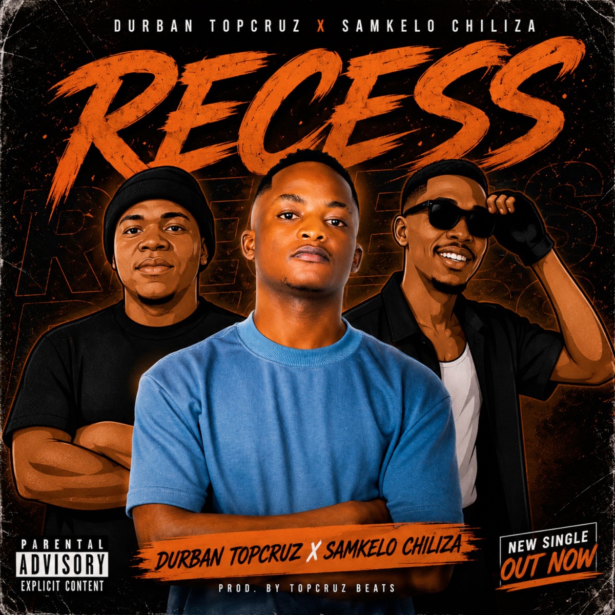 Recess - Single by Durban TopCruz & Samkelo Chiliza album cover