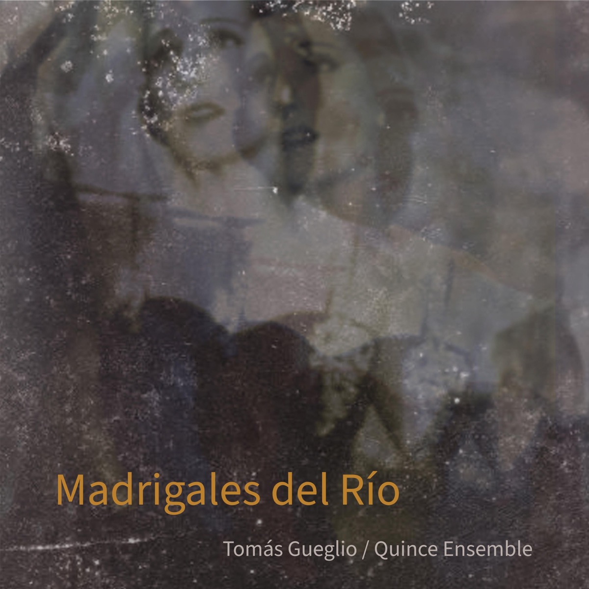 Tomás Gueglio: Madrigales Del Río - EP by Quince Ensemble album cover