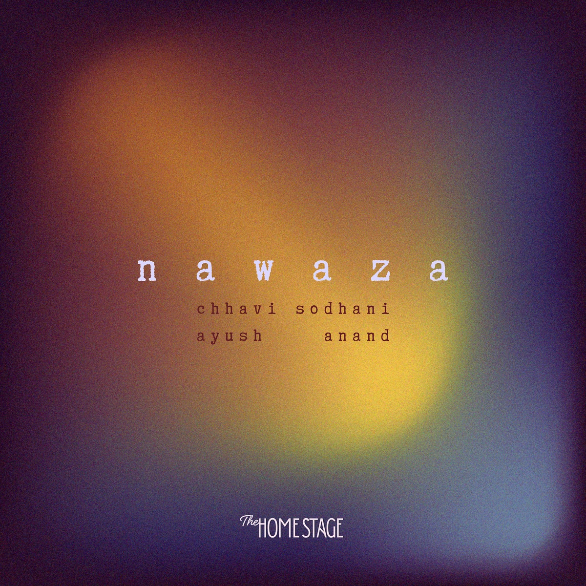 Nawaza - Single by Chhavi Sodhani & Ayush Anand album cover