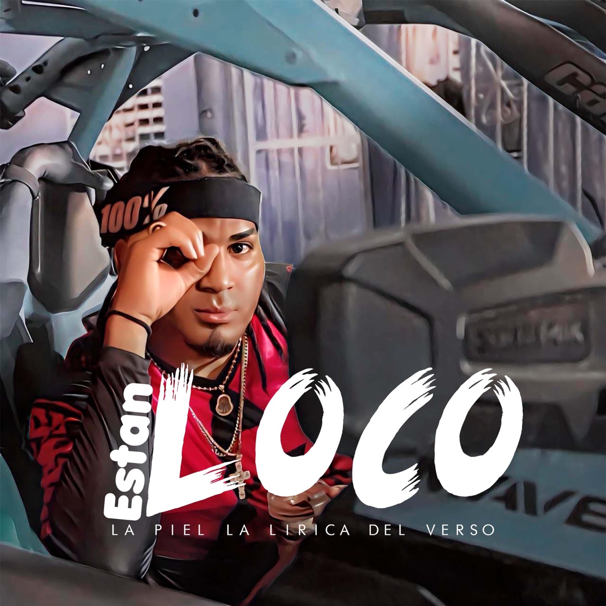 Estan Loco - Single by La Piel la Lirica del Verso album cover