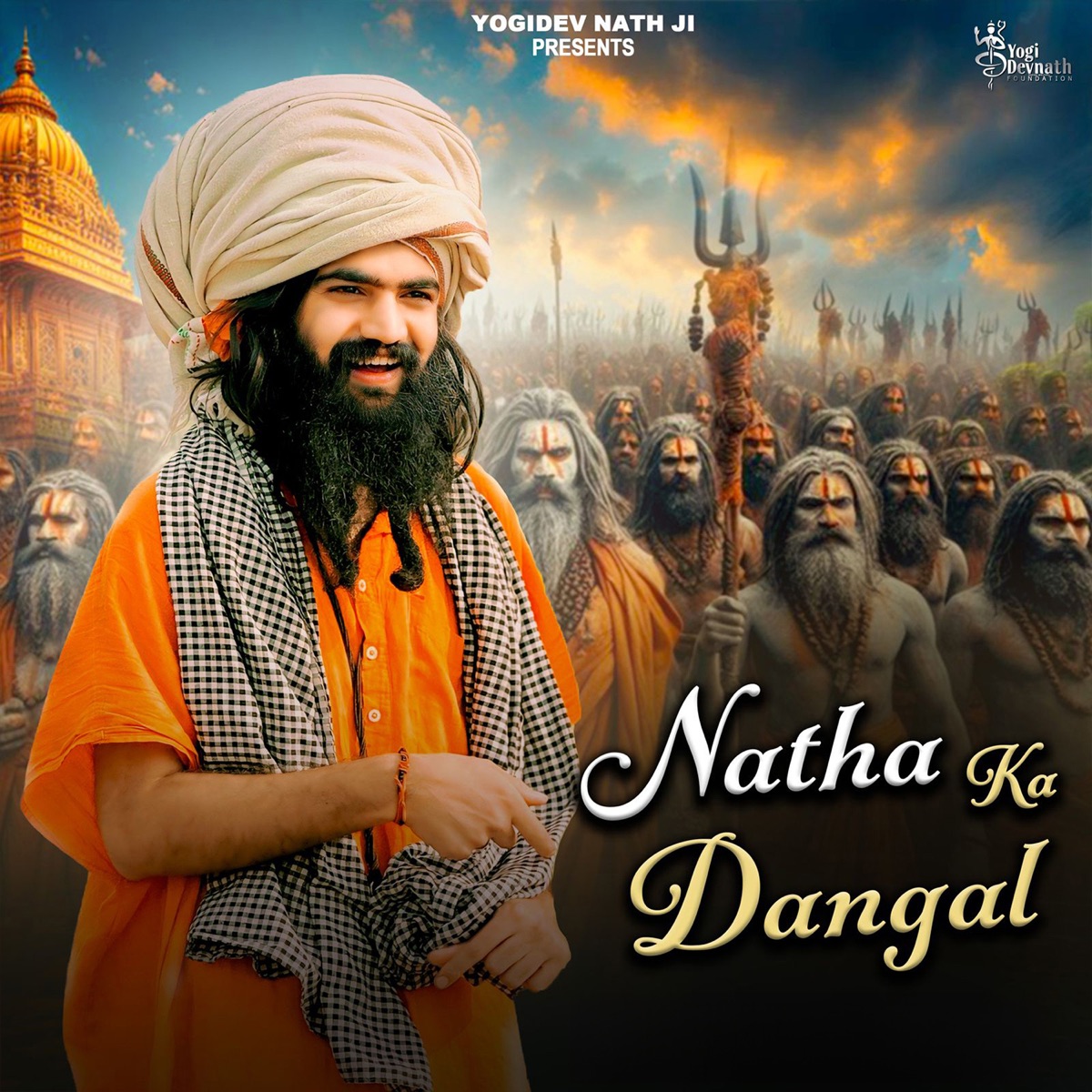 Natha Ka Dangal - Single by Yogidev Nath ji, Happy Kundu & Mohit Ladana album cover