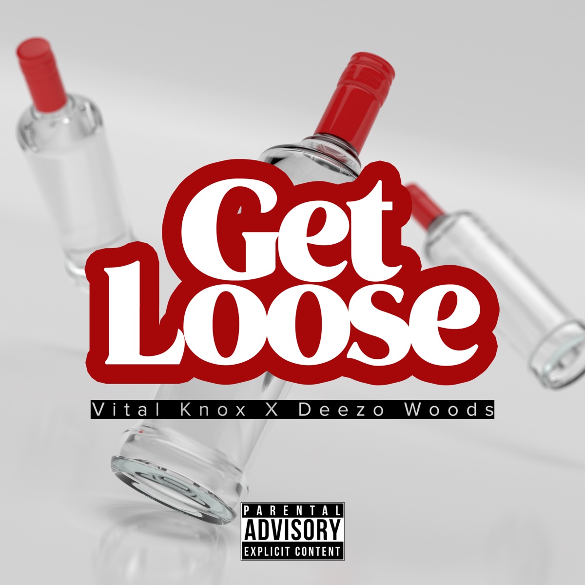 Get Loose (feat. Deezo Woods) - Single by Vital Knox album cover