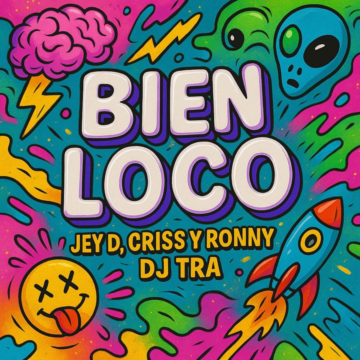 Bien Loco - Single by Jey D, Criss & Ronny & Dj Tra album cover