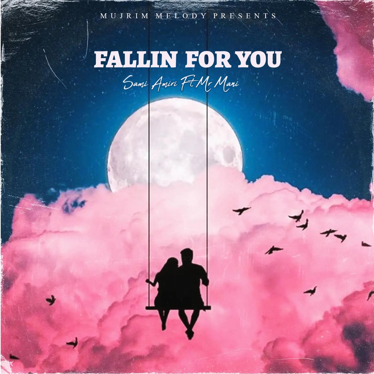 Fallin For You - Single by Mujrim Melody album cover