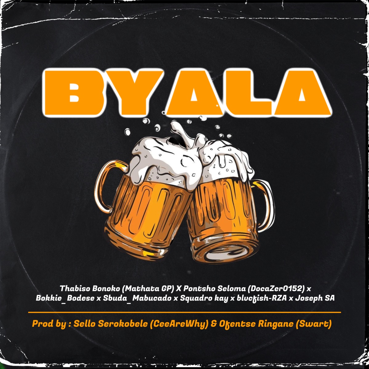 Byala (feat. CeeAreWhy, Sbuda  Mabucado, Squadro kay, Joseph SA, Bokkie Bodese & Blvckfish-rza) - Single by DOCA Zer0152 & Mathata Gp album cover