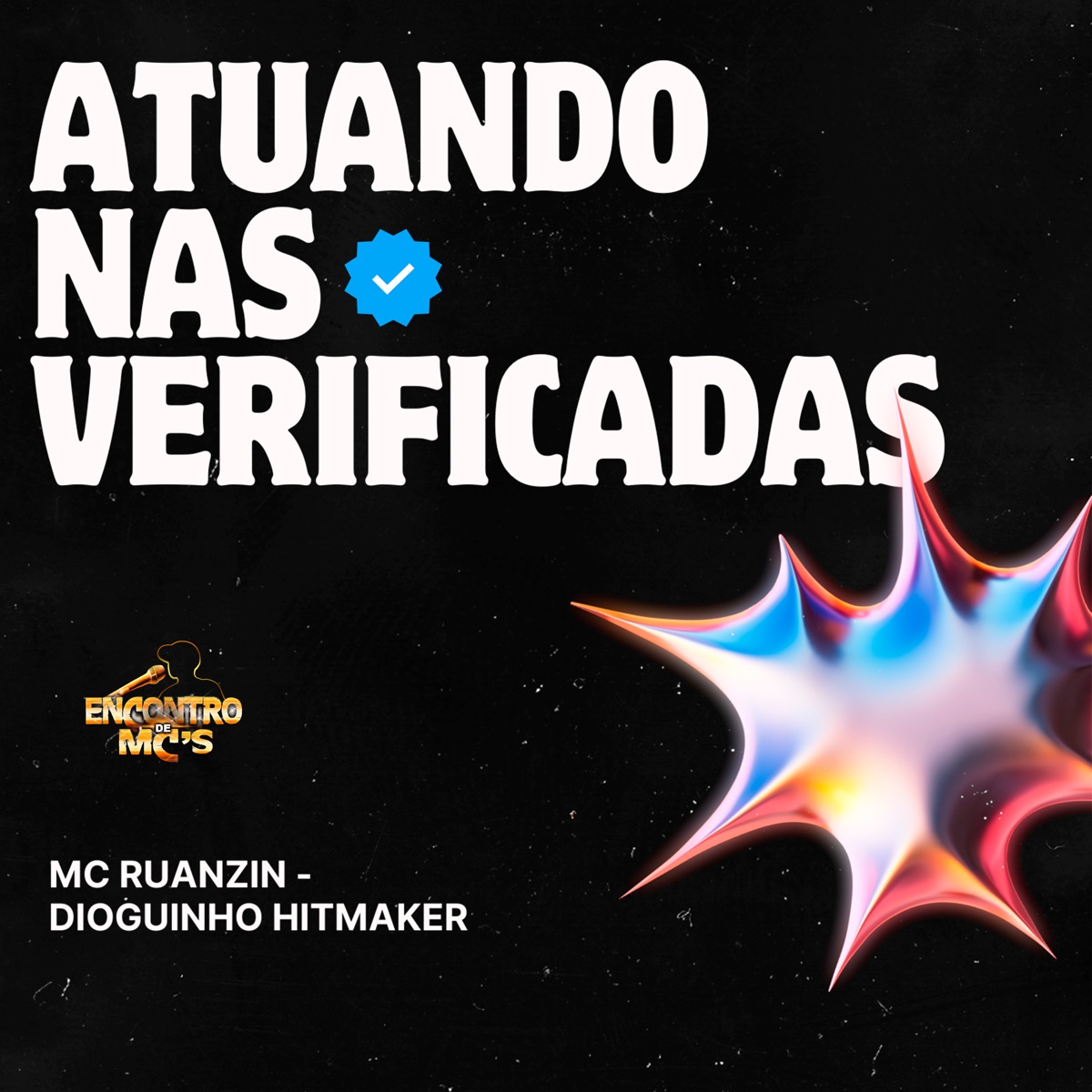 Atuando nas Verificadas - Single by MC Ruanzin & DIOGUINHO HITMAKER album cover