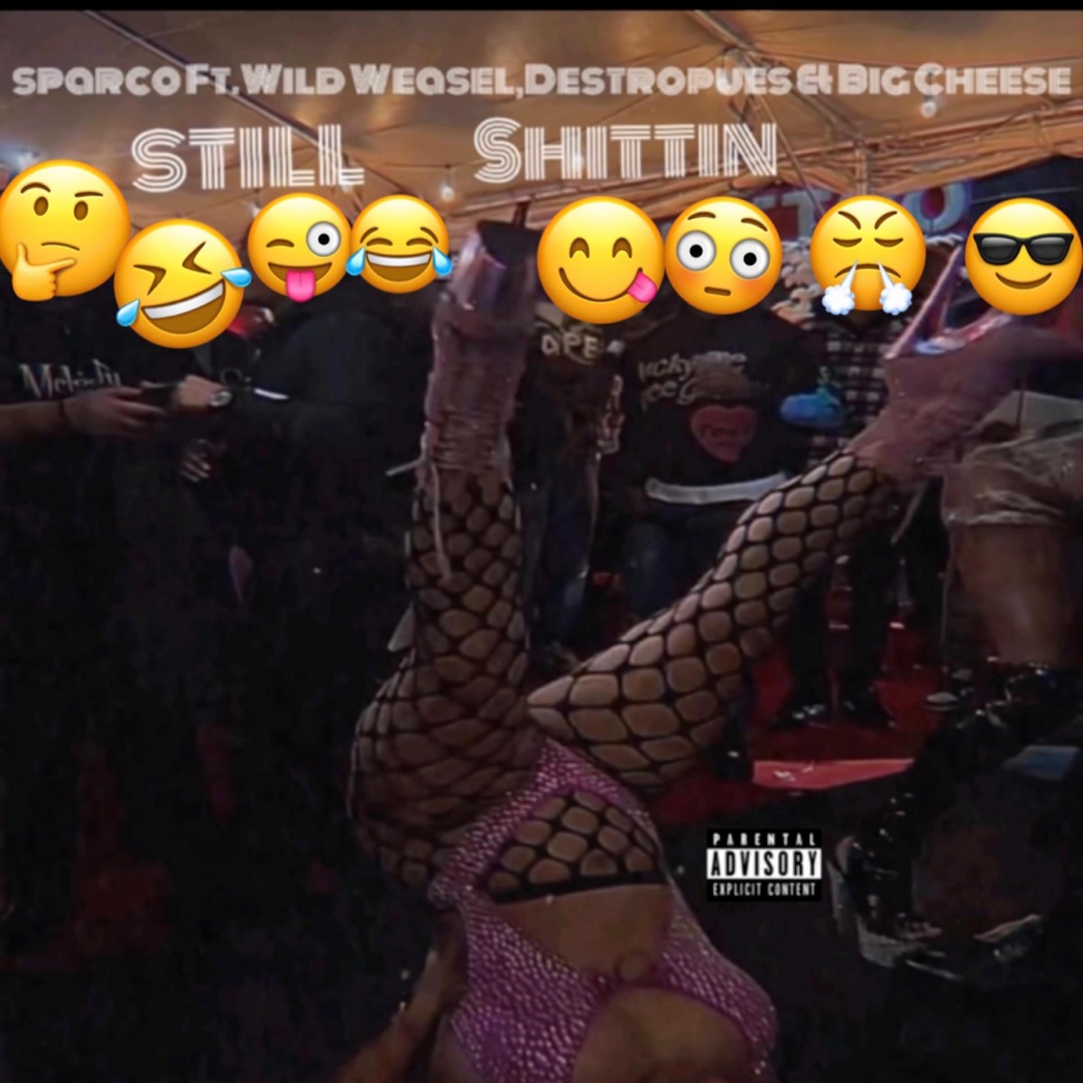Still Shittin (feat. Wild Weasel, Destropues & Big Cheese) - Single by Sparco album cover