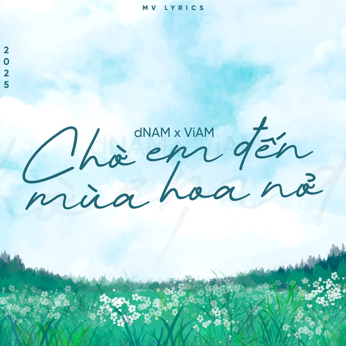 Chờ Em Đến Mùa Hoa Nở - Single by dNam & ViAM album cover