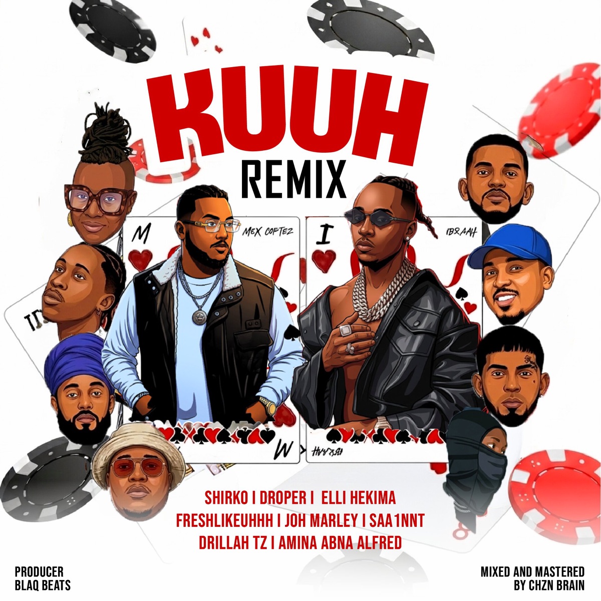 KUUH (Remix) [feat. Ibraah, Shirko, Droper, Elli Hekima, FreshLikeUhhh, Joh Marley, Saa1nnt, Drillah TZ & Amina Abna Alfred] - Single by Mex Cortez album cover