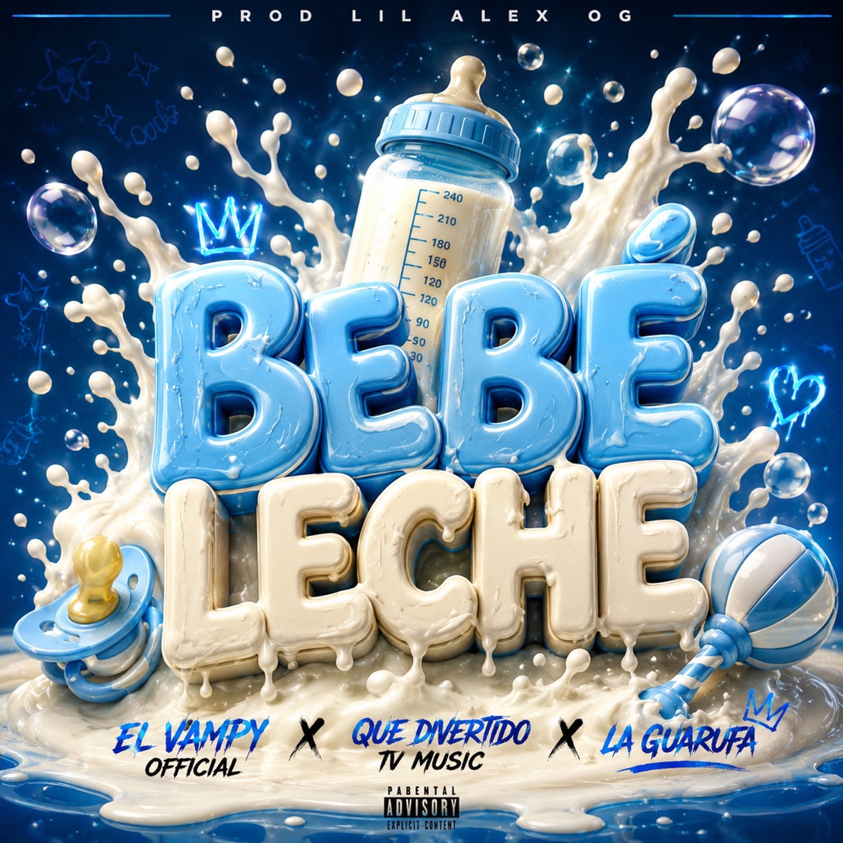 Bebe Leche - Single by El Vampy Official, Que Divertido Tv Music & La Guarufa album cover