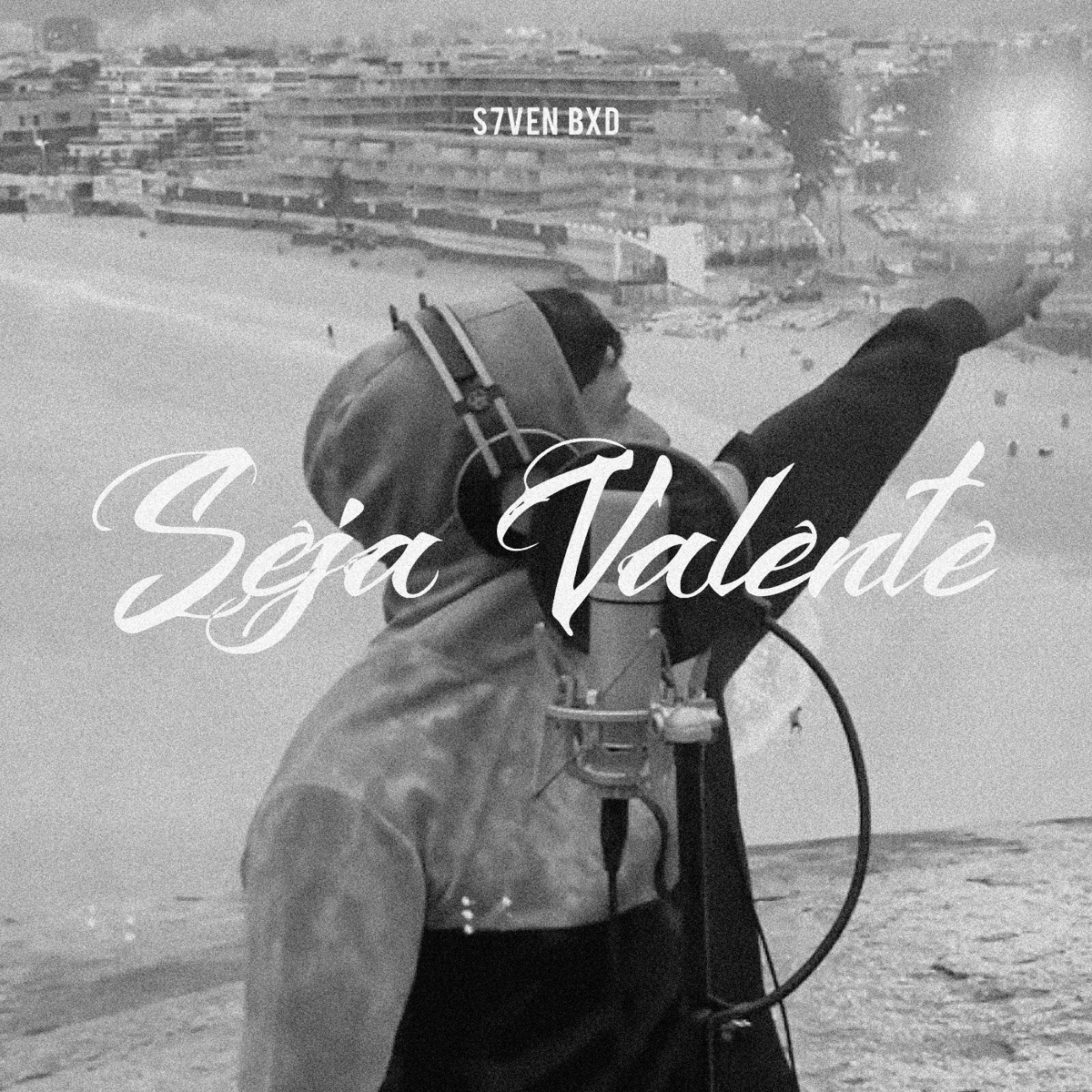 SEJA VALENTE - Single by S7VEN BXD album cover