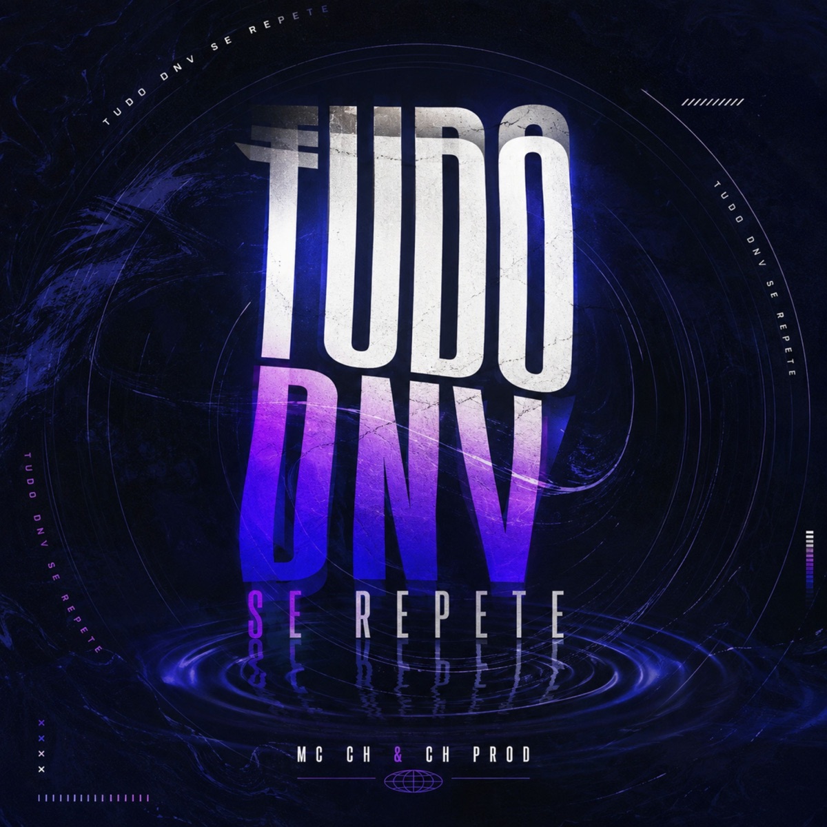 TUDO DNV SE REPETE - Single by Mc ch album cover