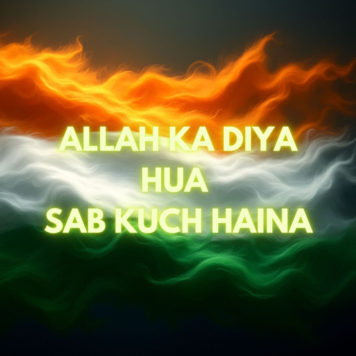 Allah Ka Diya Hua  Sab Kuch Haina - Single by Wild Composer, PARESH GANDHI & Asif Ahmed album cover