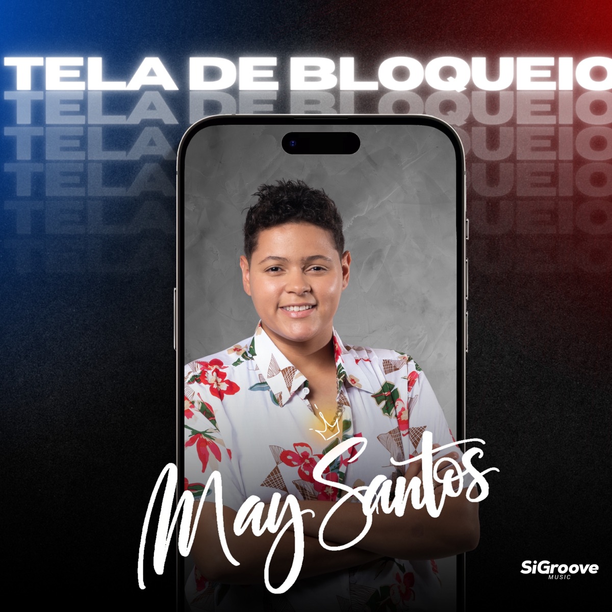 TELA DE BLOQUEIO (feat. Silas Groove) - Single by May Santos album cover