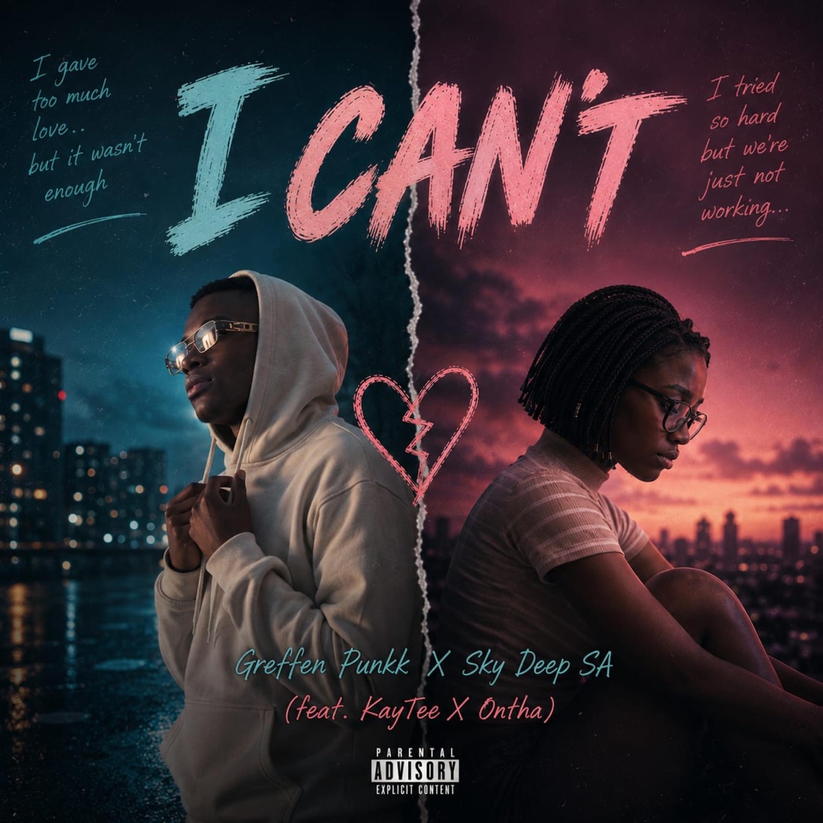 I Can't (feat. Ontha, KayTee & Sky Deep SA) - Single by Greffen Punkk album cover