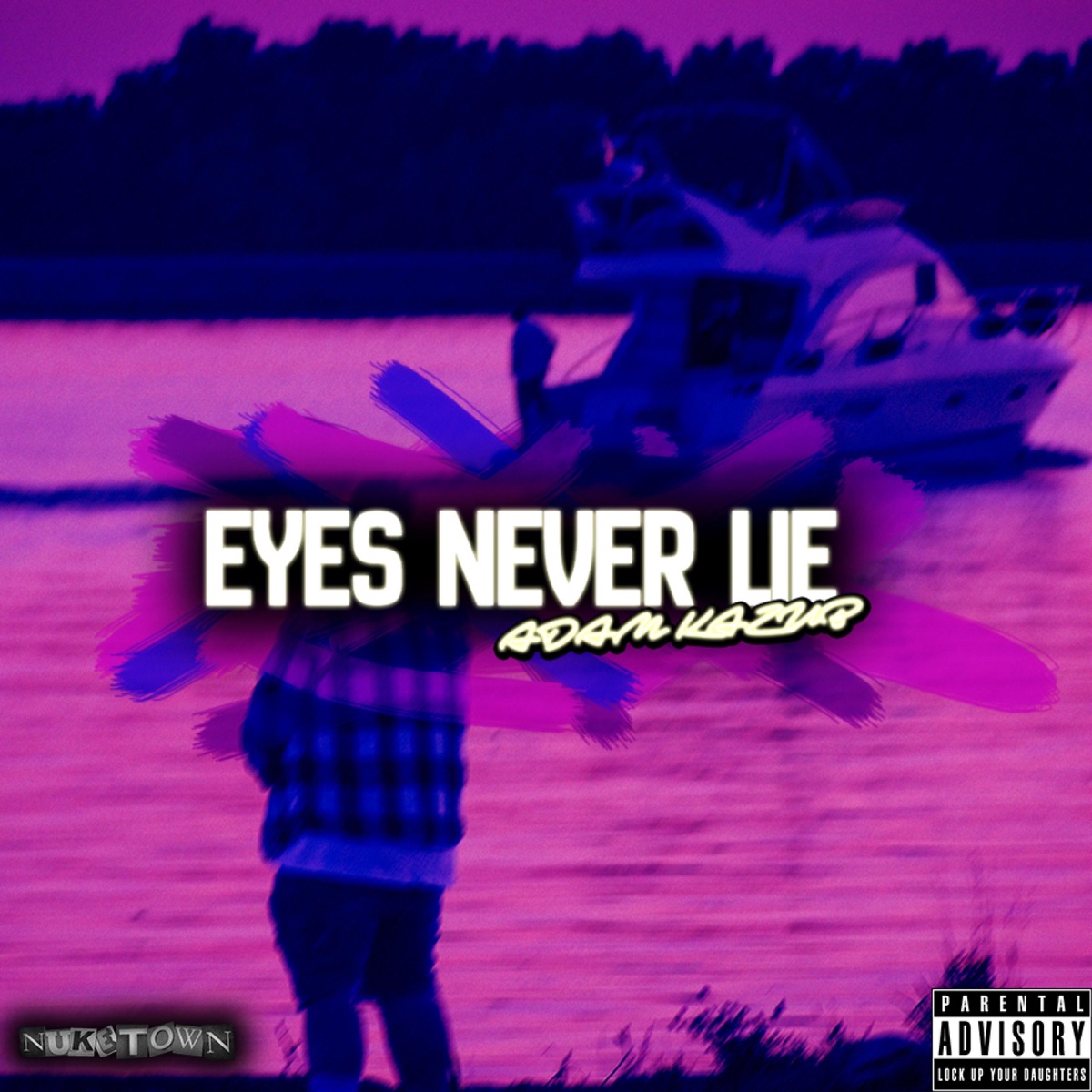 EYES NEVER LIE - Single by Adam Kazub album cover