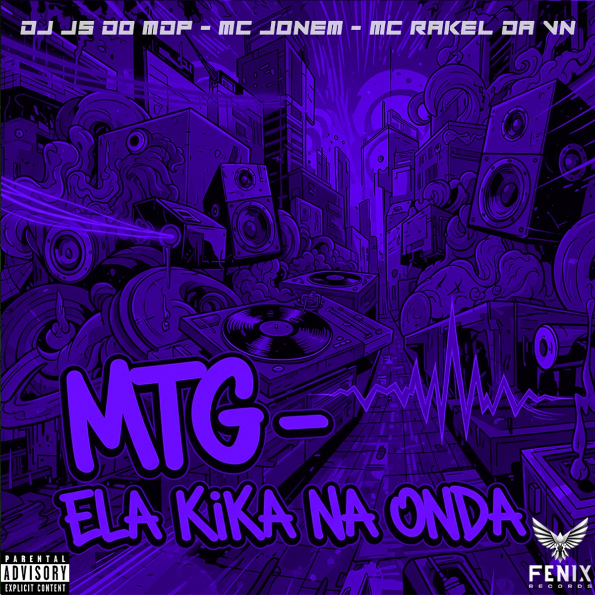 Mtg - Ela Kika na Onda (feat. MC CG) - Single by DJ JS DO MDP, Mc Jonem & MC RAKEL DA VN album cover