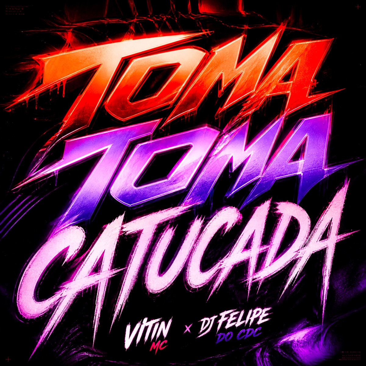 Toma Toma Catucada - Single by VITIN MC & DJ Felipe do CDC album cover