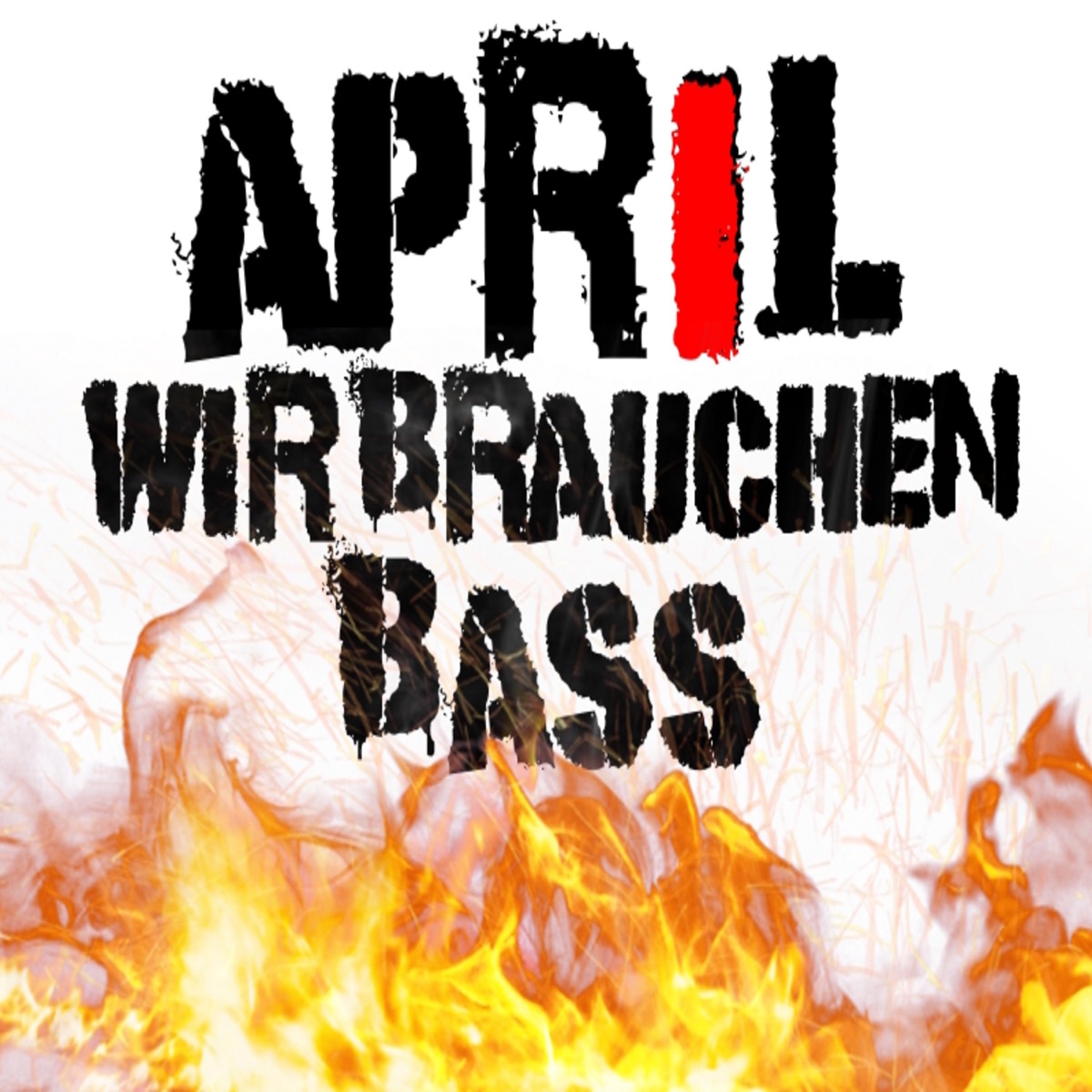 April (Wir brauchen Bass) - Single by Dawg080 album cover