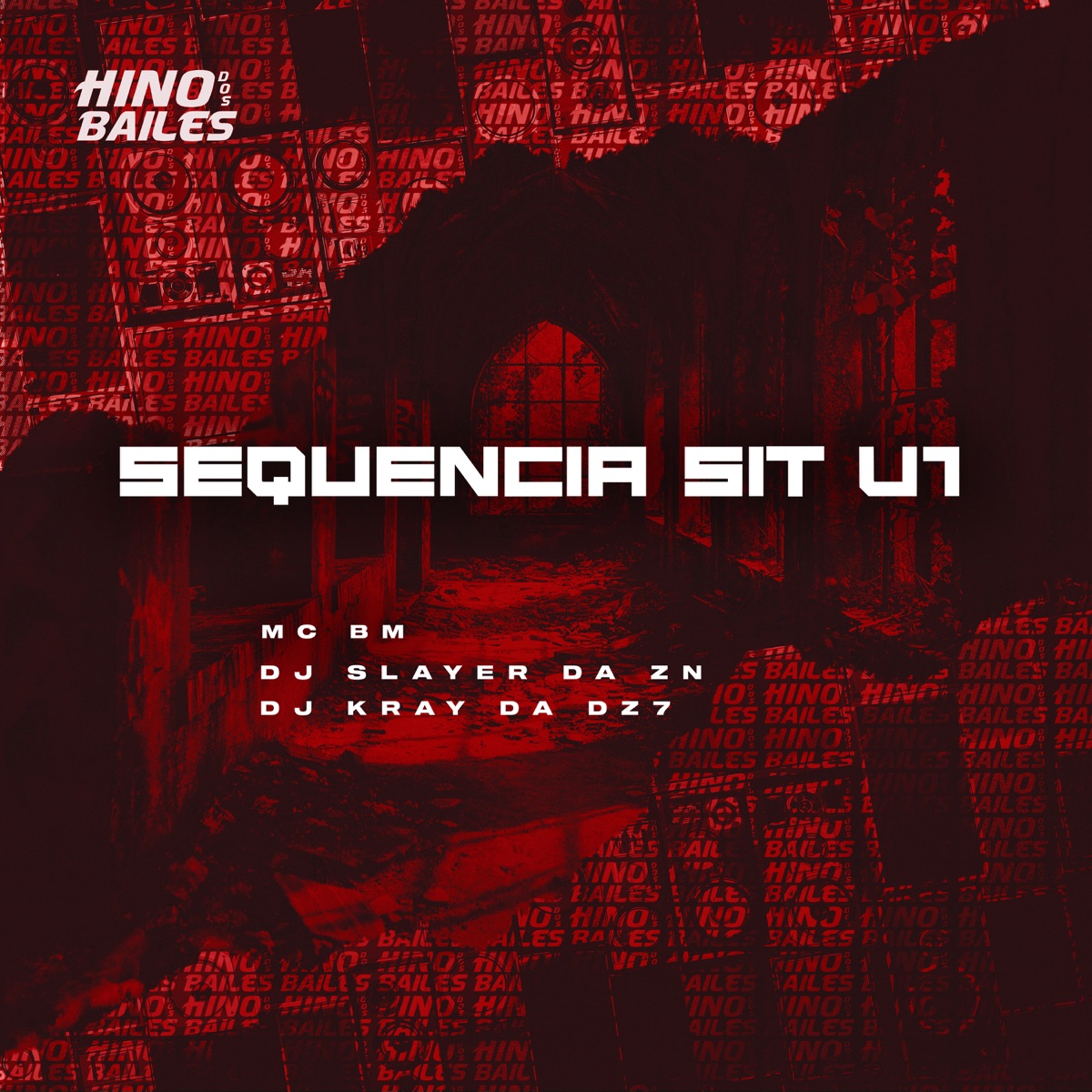 Sequencia Sit V1 - Single by DJ Slayer da Zn, MC Bm & DJ KRAY DA DZ7 album cover