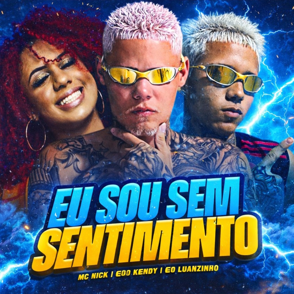 Eu Sou Sem Sentimento - Single by eo luanzinho & Mc Nick album cover