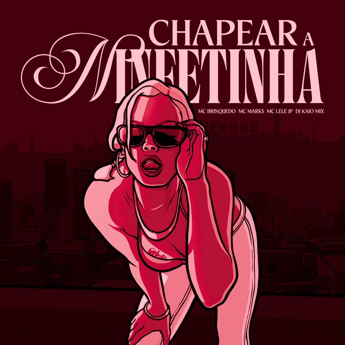 Chapear a Ninfetinha - Single by Mc Brinquedo, Mc Lele JP, MC Marks & DJ Kaio Mix album cover