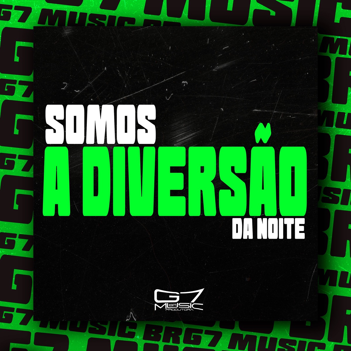 Somos a Diversão da Noite - Single by MC Almeida ZS, DJ FRANÇA & G7 MUSIC BR album cover