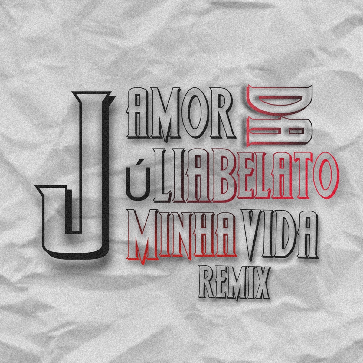 Amor da Minha Vida (Remix) - Single by Júlia Belato album cover