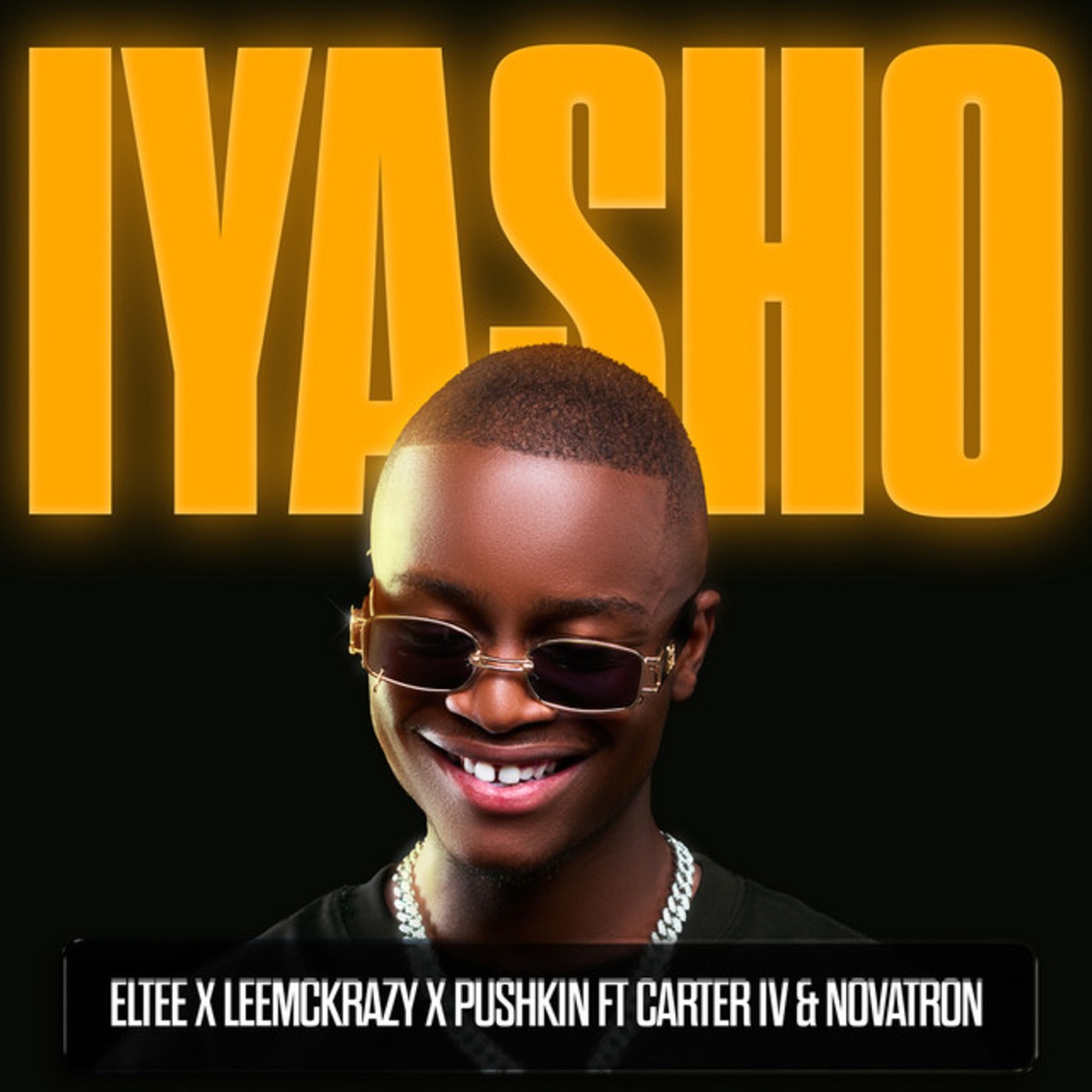 Iyasho (feat. CarterIV & Novatron) - Single by Eltee, Leemckrazy & Pushkin RSA album cover