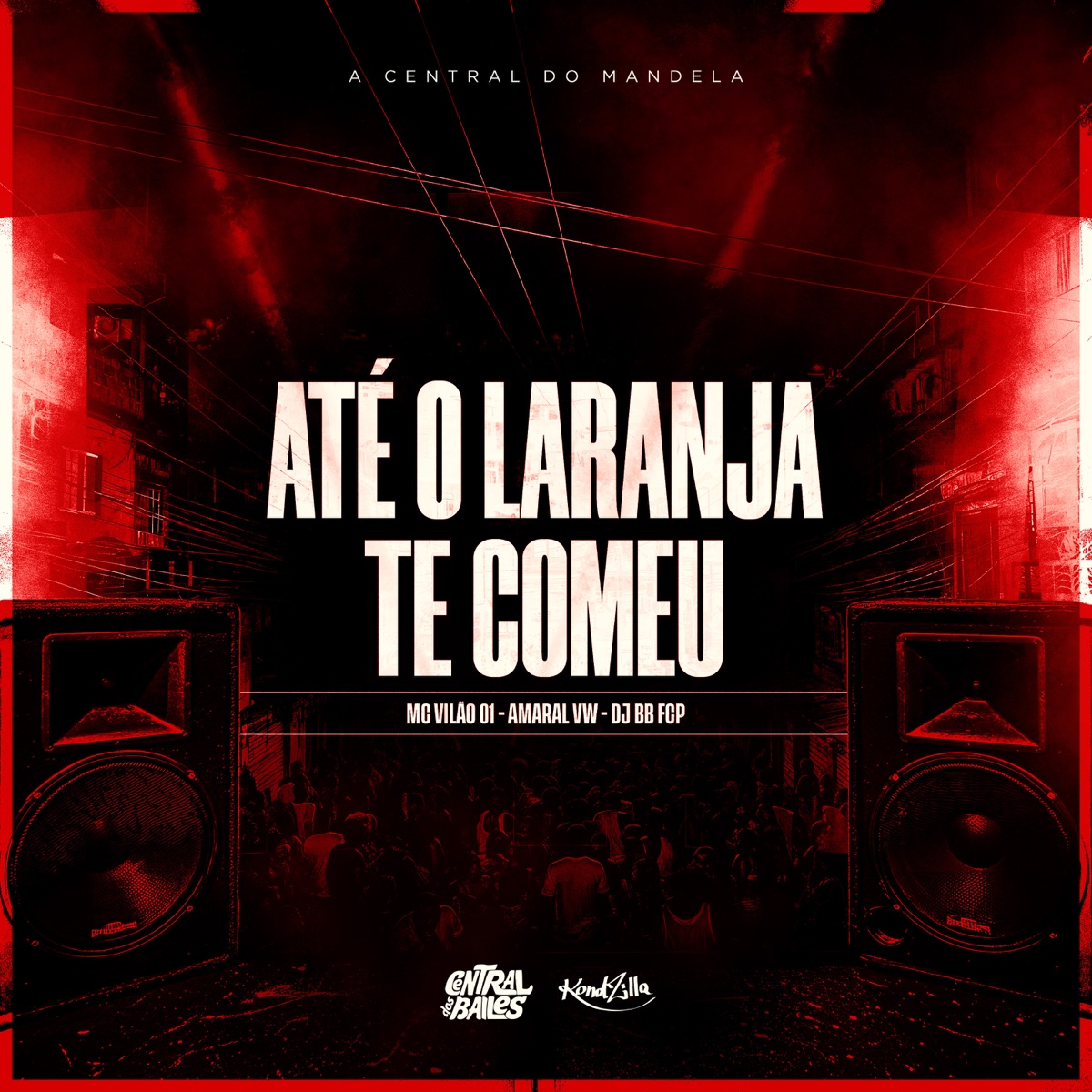 Até O Laranja Te Comeu - Single by DJ BB FCP, MC Vilão 01 & Amaral VW album cover
