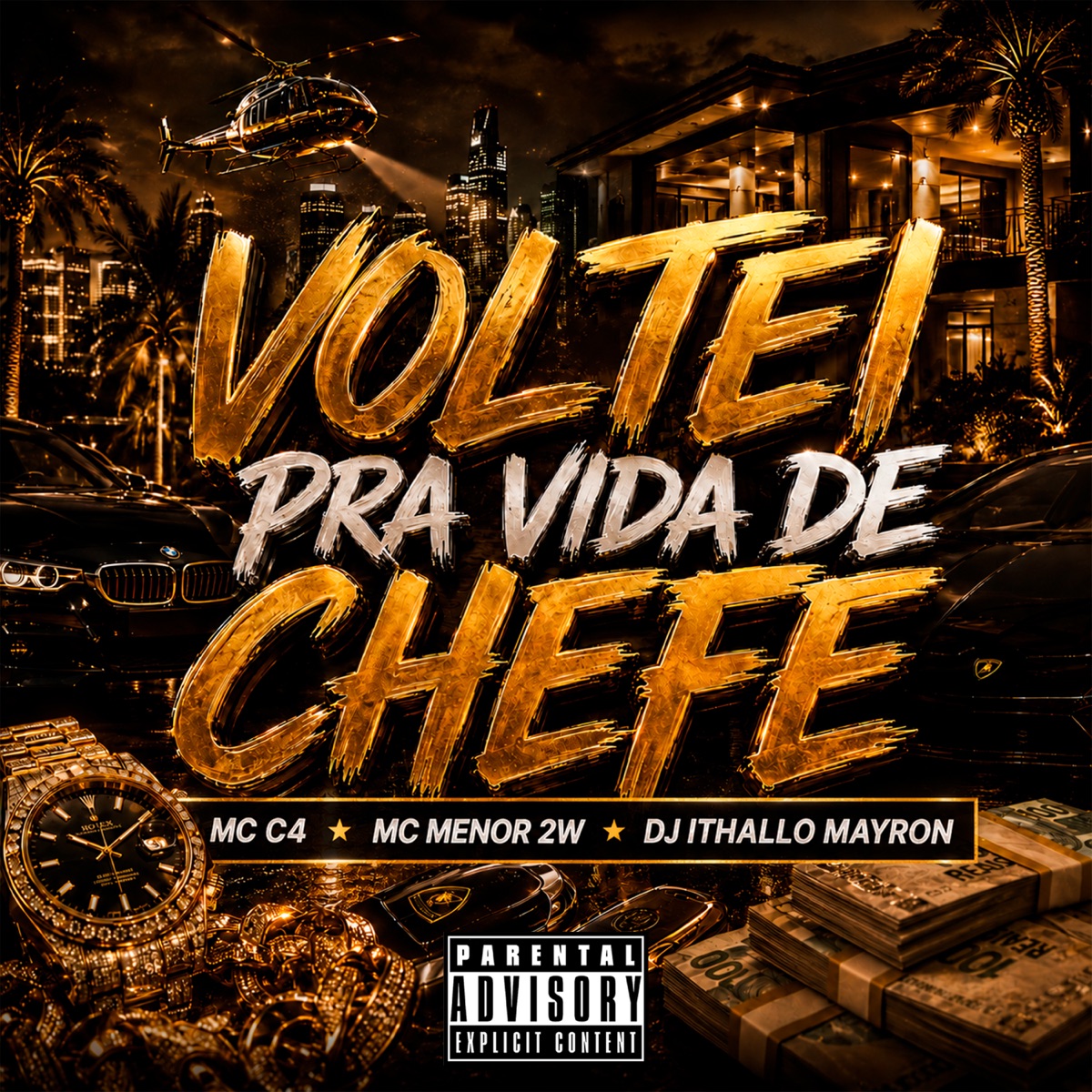 Voltei pra Vida de Chefe - Single by Dj Ithallo Mayron, MC C4 & Mc Menor 2W album cover
