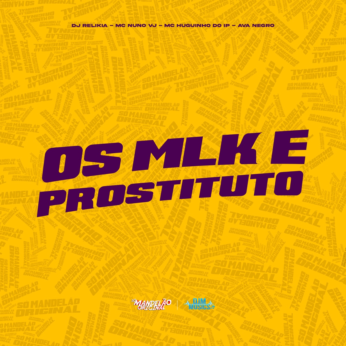 Os Mlk e Prostituto - Single by MC Nuno VJ, MC Huguinho do IP & Ava Negro album cover