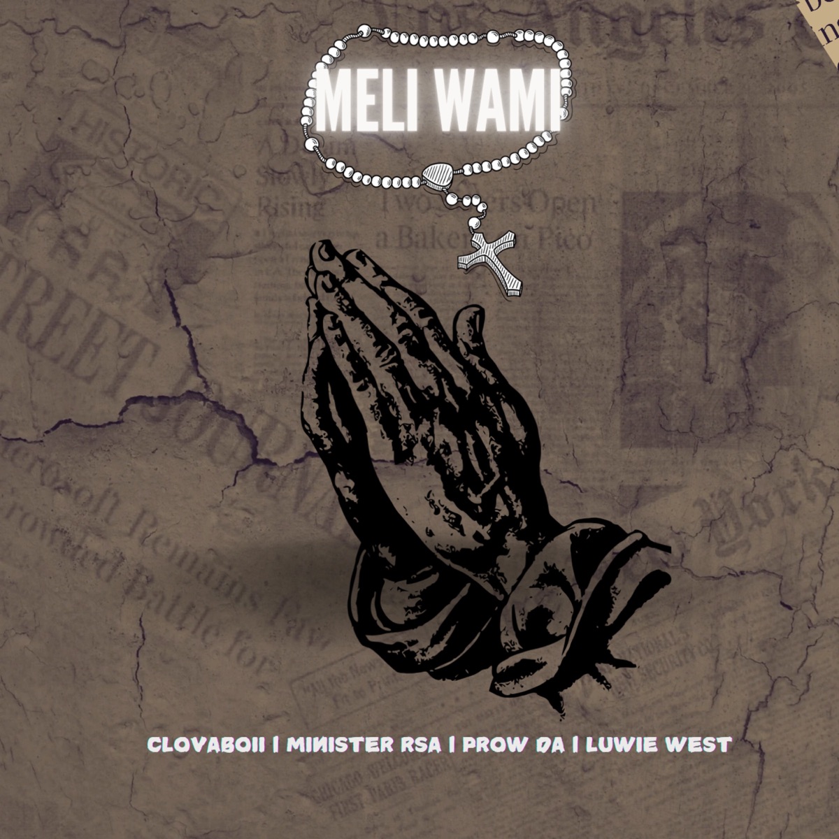 Meli Wami (feat. Luwie West) - Single by M.I.B Minister RSA, Clovaboii & ProW DA album cover
