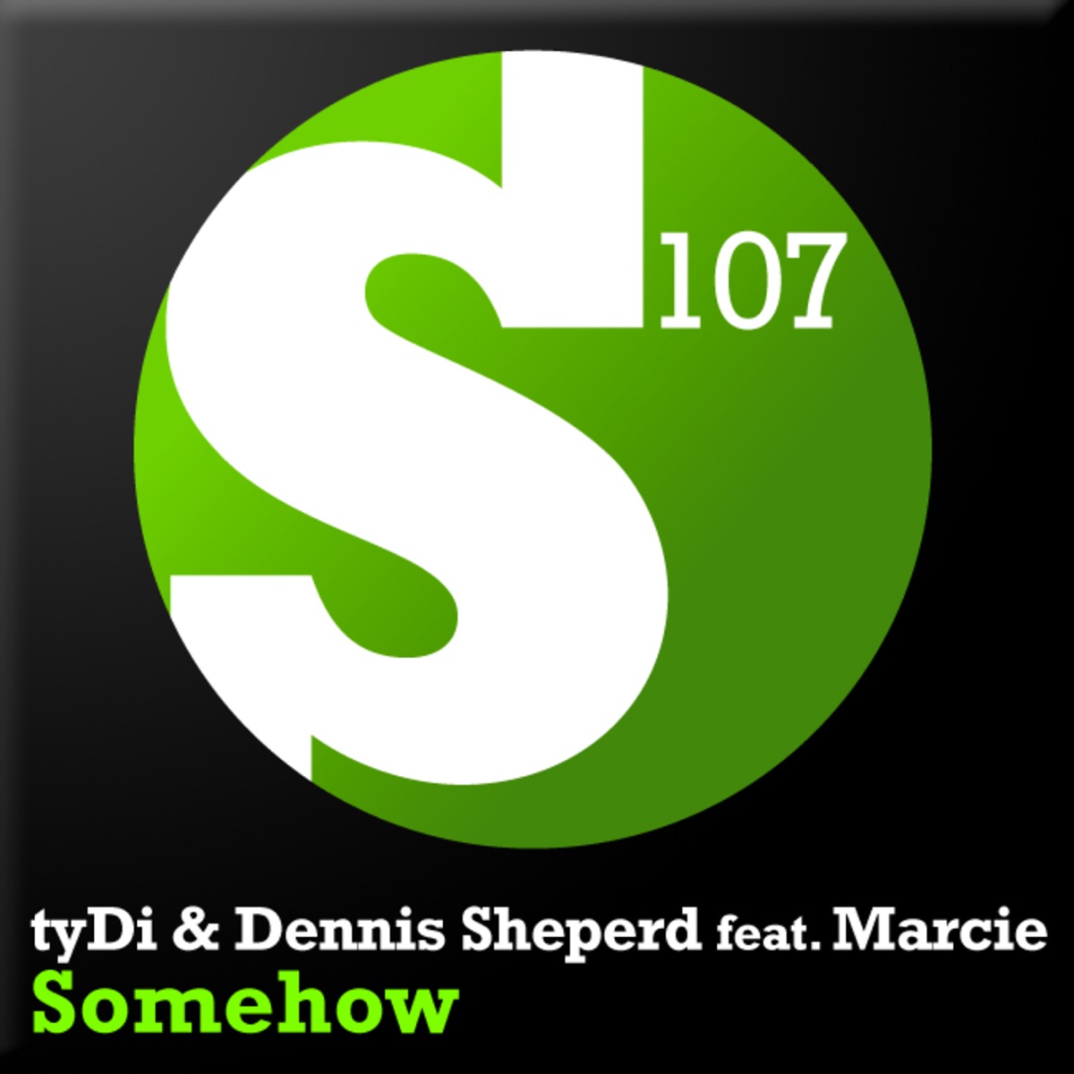 Somehow (feat. Marcie) - EP by tyDi & Dennis Sheperd album cover