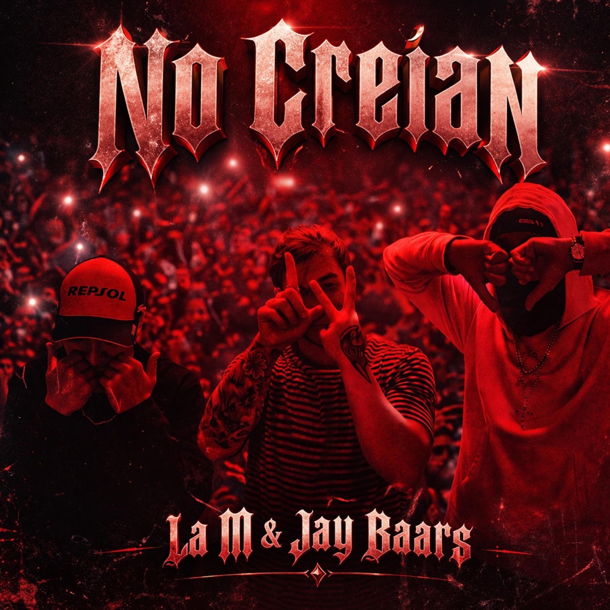 No creian (feat. Jay baars) - Single by LA M album cover