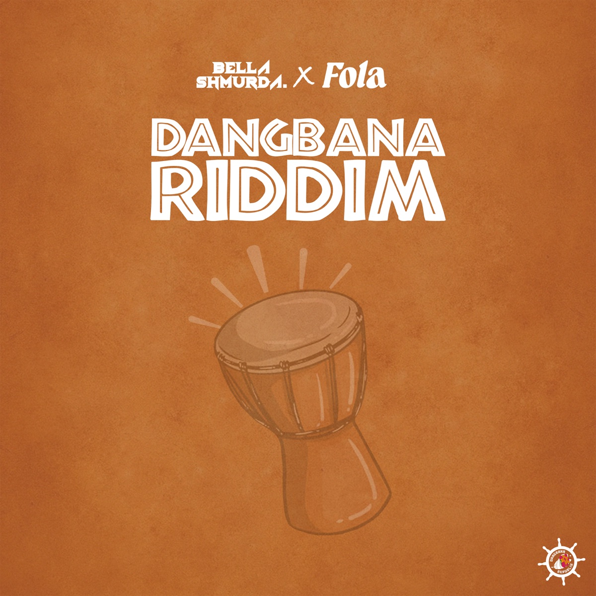 Dangbana Riddim - Single by Bella Shmurda & FOLA album cover