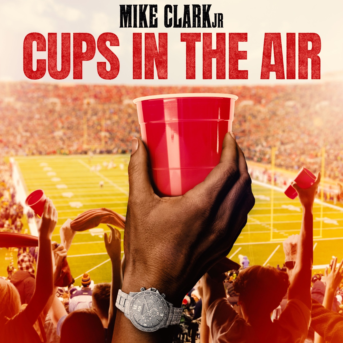 Cups In The Air - Single by Mike Clark Jr album cover