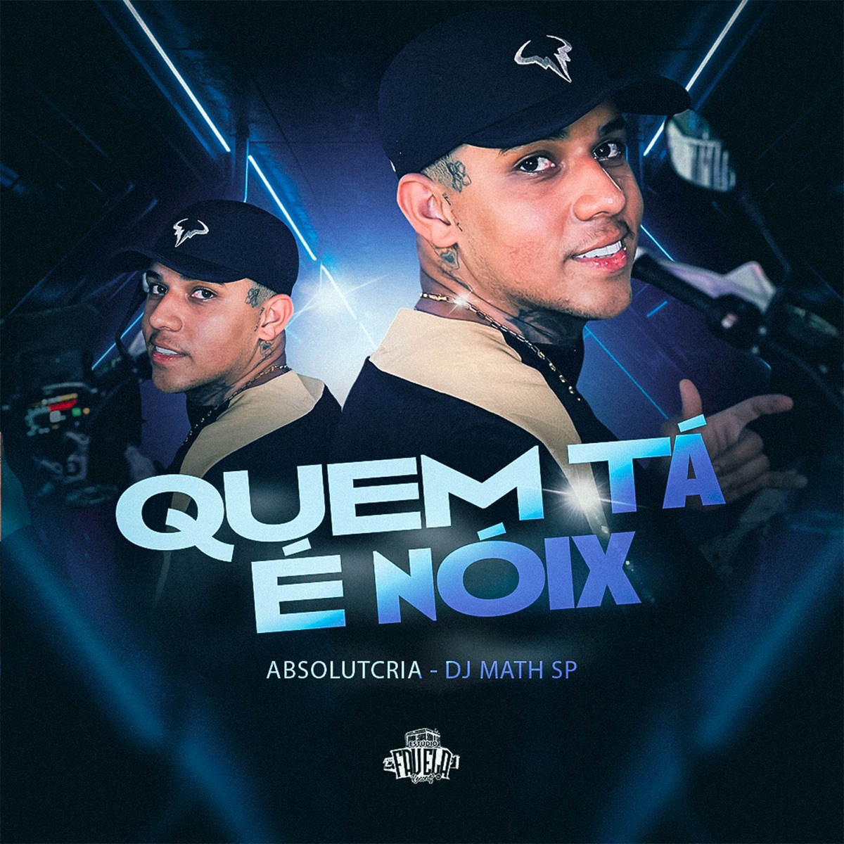 Quem Tá É Nóix - Single by ABSOLUTCRIA album cover