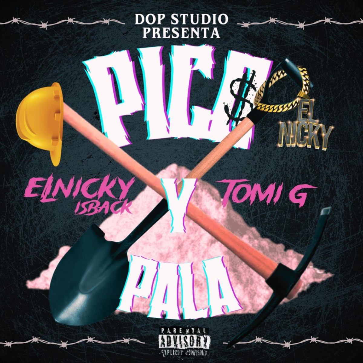 Pico Y Pala (feat. Tomi G) - Single by El nicky is back album cover