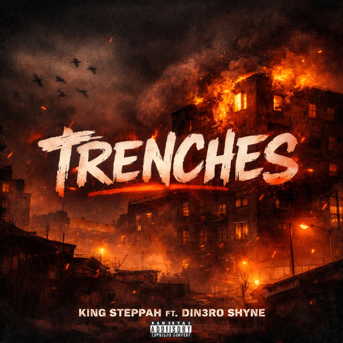 Trenches - Single by King steppah & Shyne ka dinero album cover