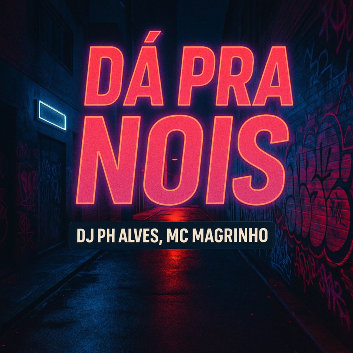 DÁ PRA NÓIS - Single by DJ PH Alves & Mc Magrinho album cover