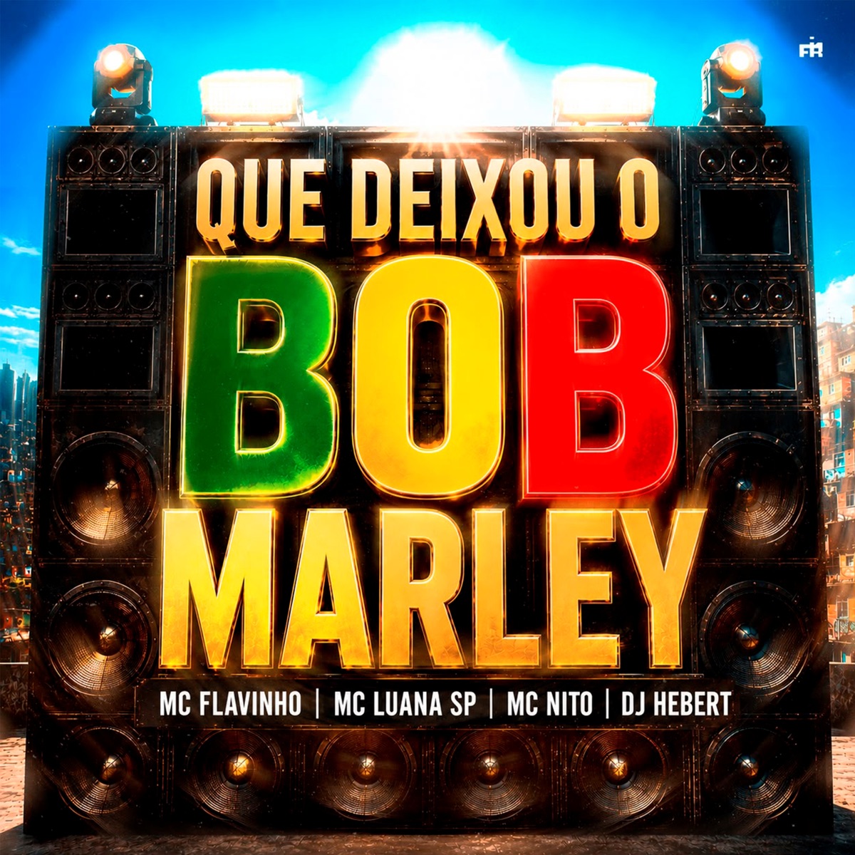 Que Deixou o Bob Marley - Single by DJ HEBERT, MC Flavinho, MC Luana SP & MC Nito album cover