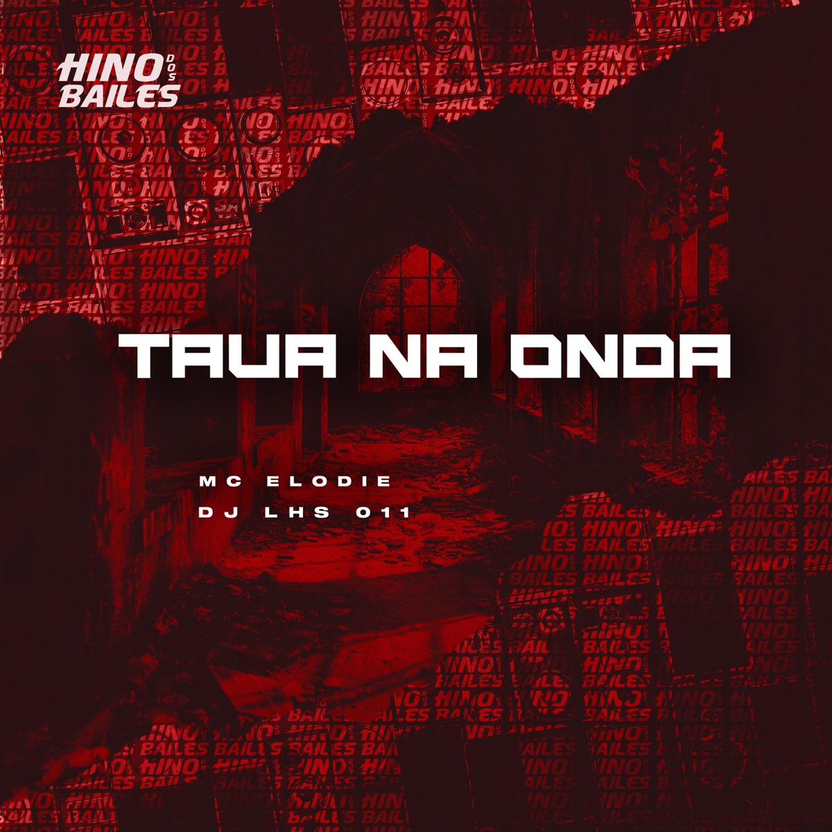 Tava na Onda - Single by Mc Elodie & DJ LHS 011 album cover
