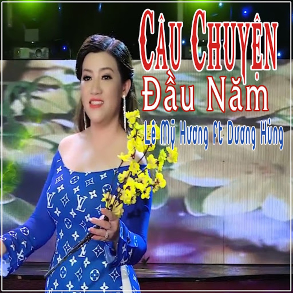 Câu Chuyện Đầu Năm (feat. Dương Hùng) - Single by Lê Mỹ Hương album cover
