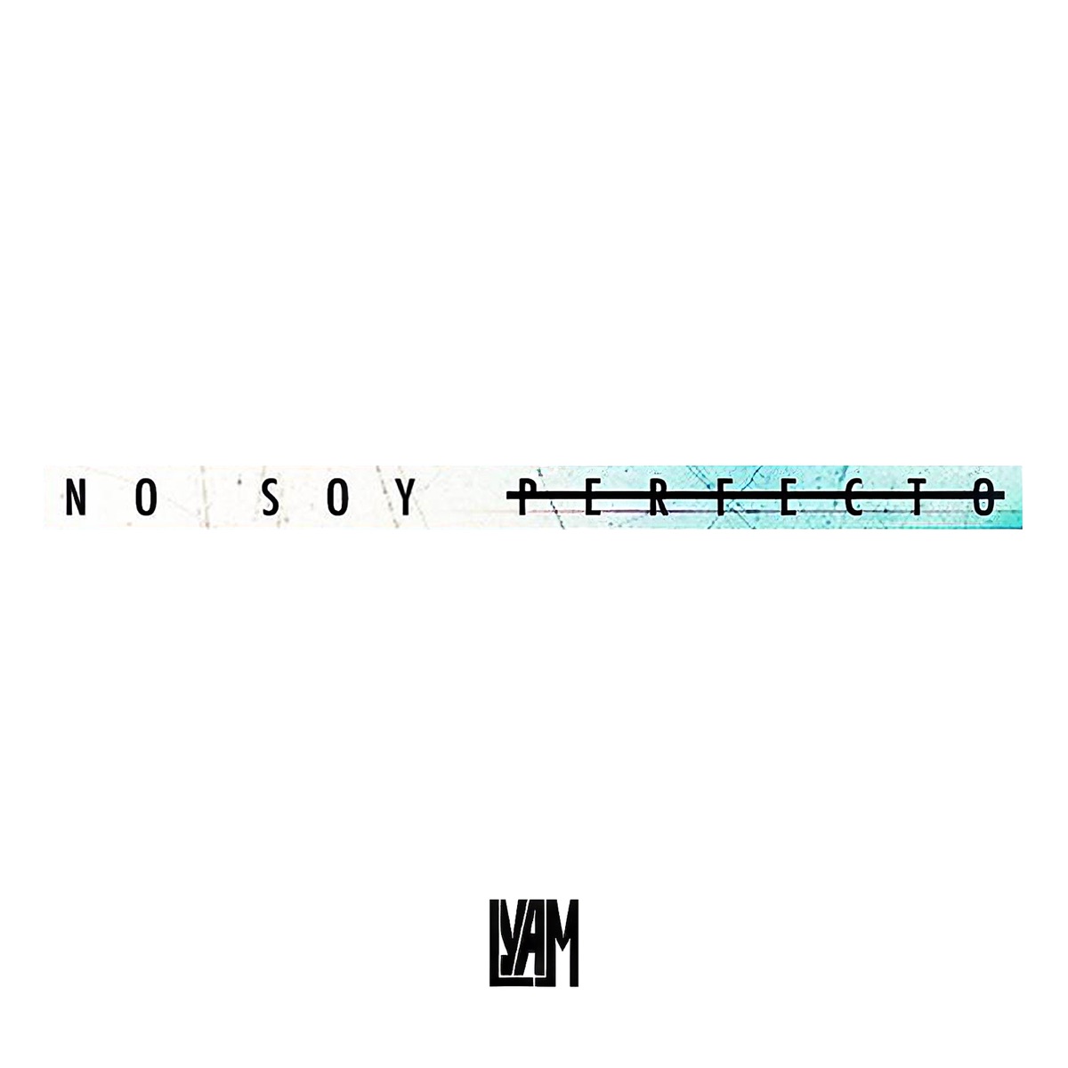 No Soy Perfecto - Single by Lyam album cover
