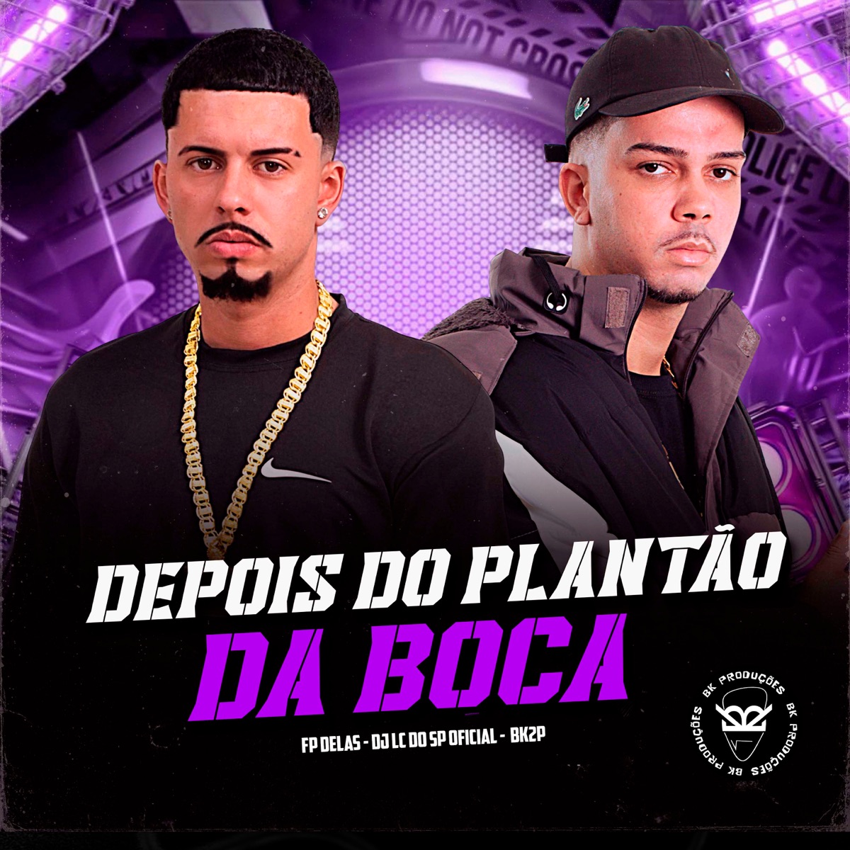 Depois do Plantão da Boca - Single by FP DELAS, DJ LC DO SP OFICIAL & BK2P album cover