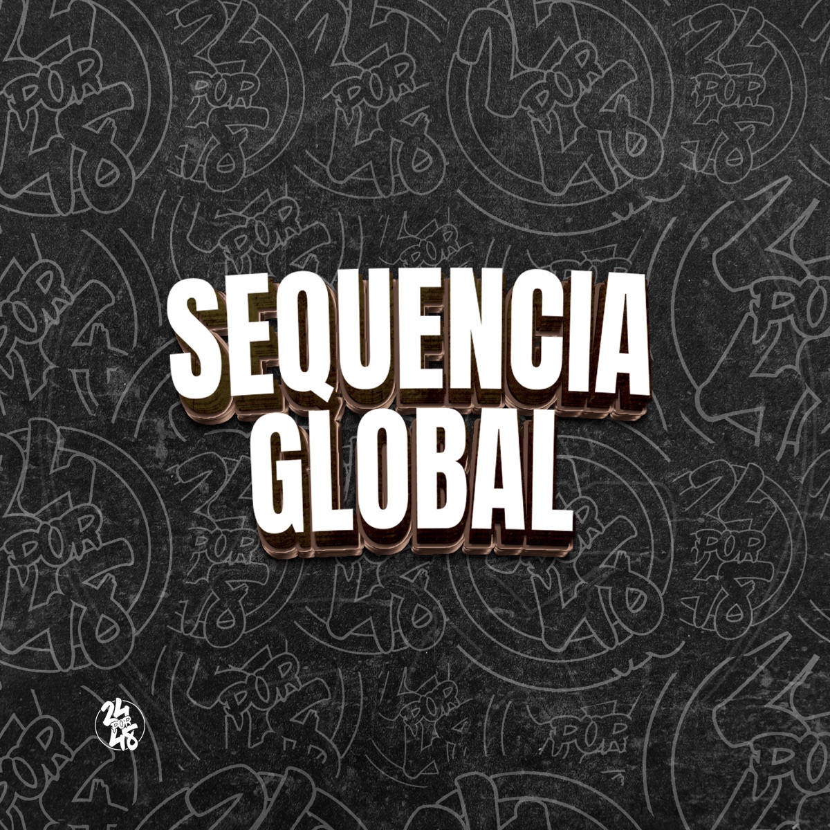 Sequencia Global (feat. Mc Xavier & Mc Larissa) - Single by Dj Vn Maestro, Laryssa Real & Mc Arcanjo album cover